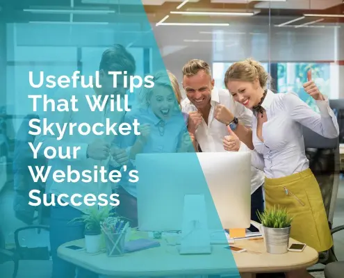 useful tips that will skyrocket your website's success