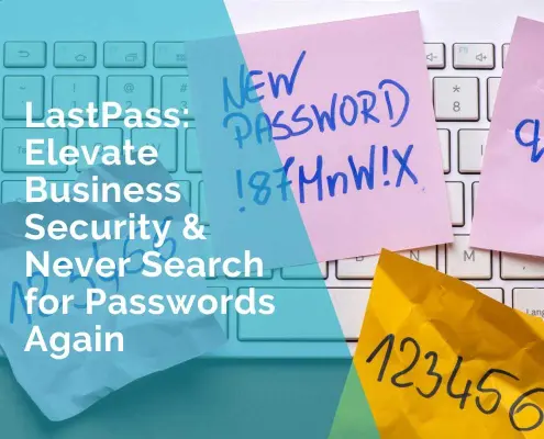 Lastpass - Business Security for small business