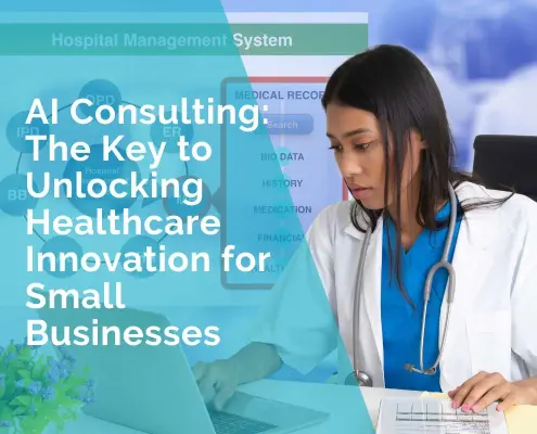 AI consulting healthcare small business