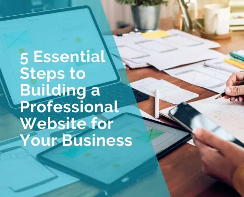 5 essential steps to building a professional website for your business