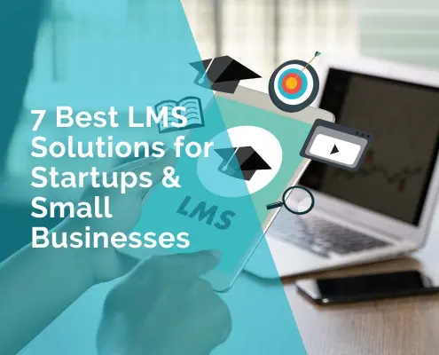 7 best LMS solutions for start-ups and small businesses