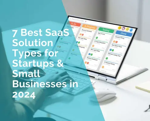 7 best SaaS Solution Types for Startups and Small Businesses