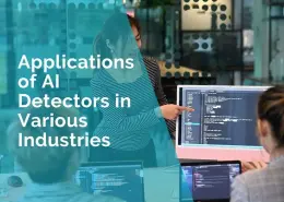 Applications of AI Detectors in various industries