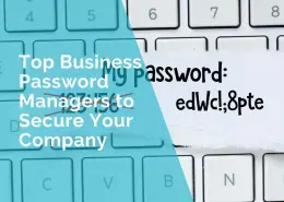 Top business password managers to secure your company