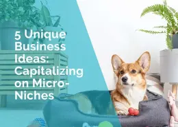 5 unique business ideas - capitalising on micro niches