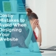 costly mistakes to avoid when designing a website