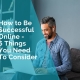 How to be successful online