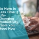 Do more in less time productivity tools