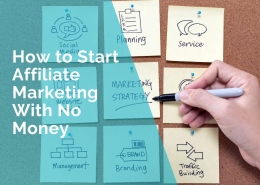 How to start affiliate marketing with no money