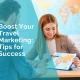 Boost your travel marketing tips for success