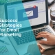 Success strategies for email marketing