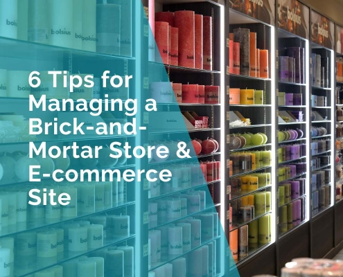 managing brick and mortar store and e-Commerce site