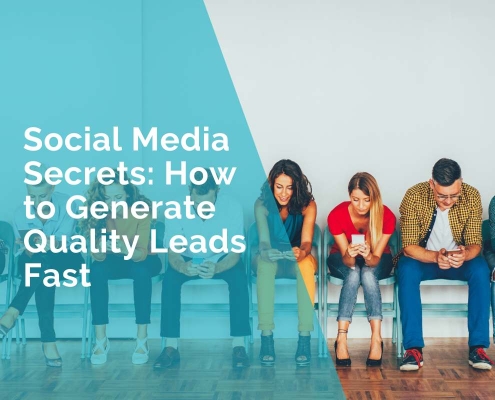 Social media secrets - how to generate quality leads fast