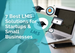 7 best LMS solutions for start-ups and small businesses