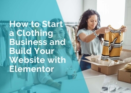 How to start a clothing business and build your website with elementor