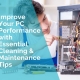 Improve business PC performance